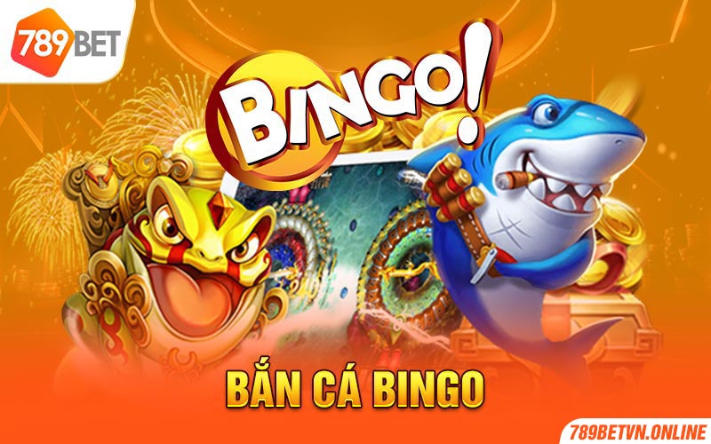 Bắn cá Bingo