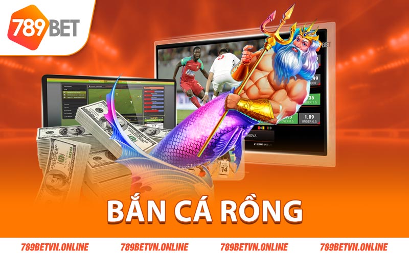 Bắn cá rồng