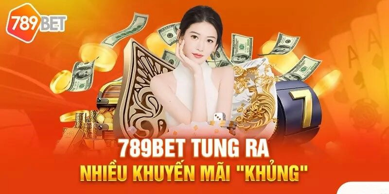 Giới thiệu chương trình đăng ký nhận thưởng 789Bet