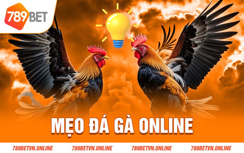 Mẹo đá gà online