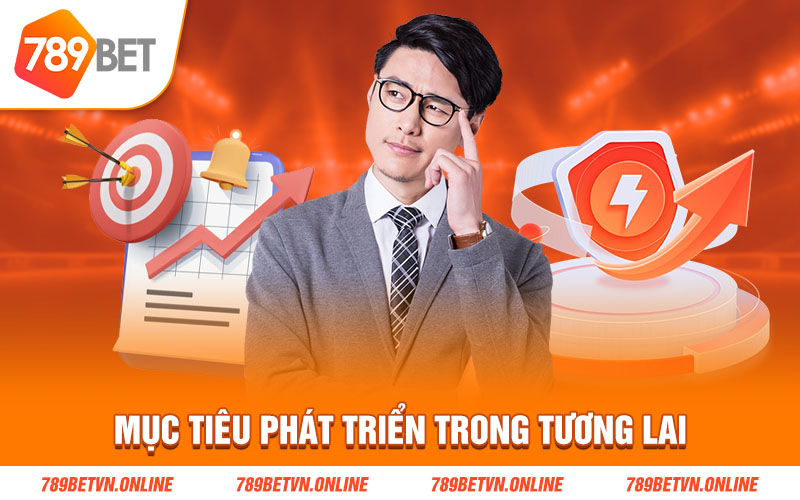 Mục tiêu phát triển của thương hiệu trong những năm tới