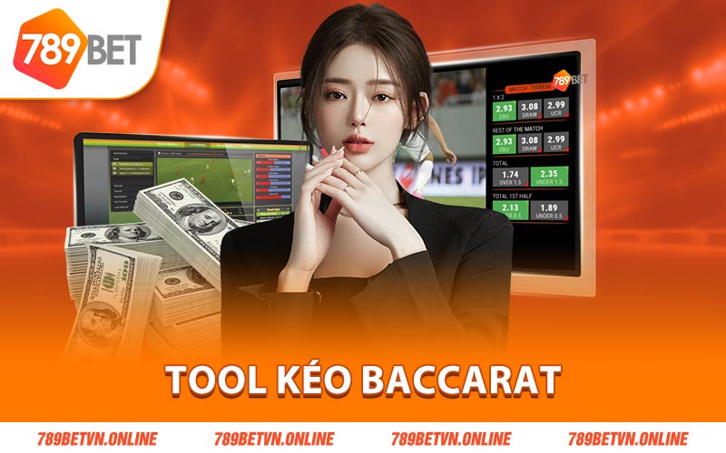 Tool kéo Baccarat